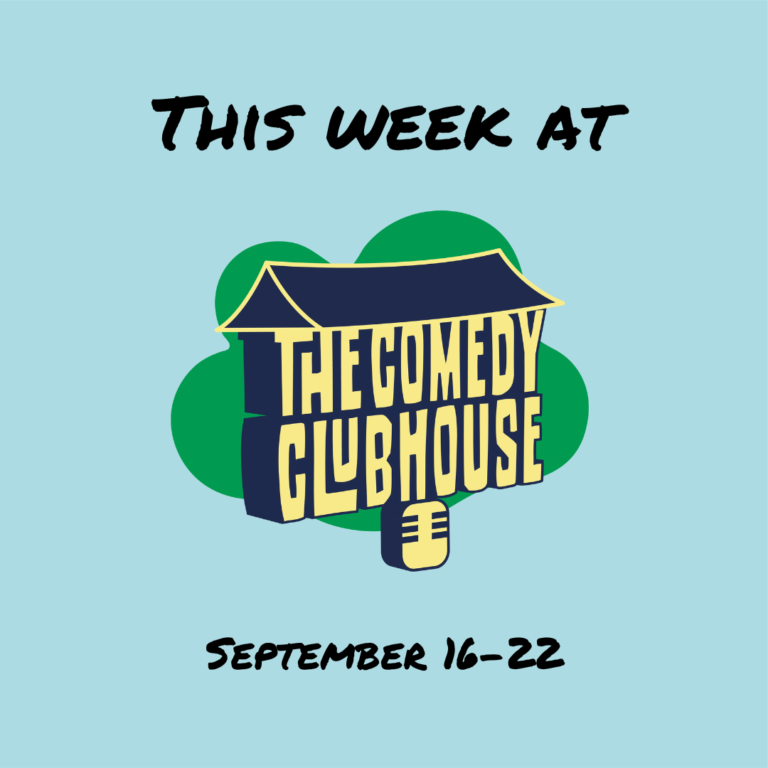 This Week at The Comedy Clubhouse: September 16-22