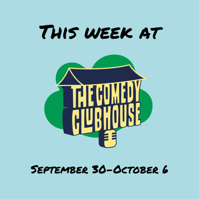 This Week at The Comedy Clubhouse: September 30-October 6