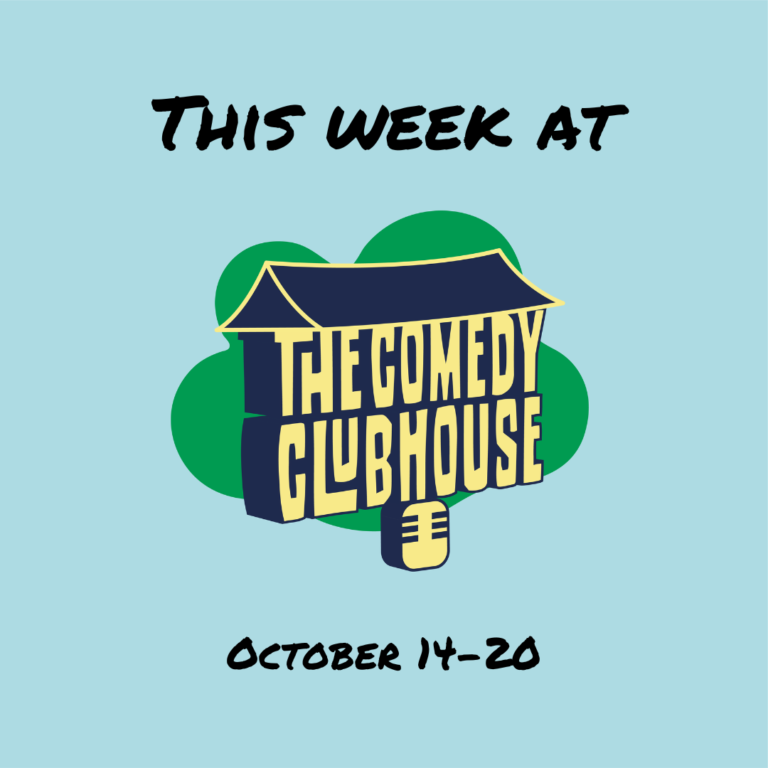 This Week at The Comedy Clubhouse: October 14-20