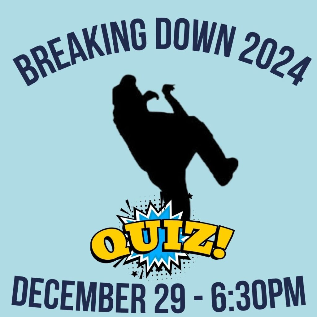 Breaking Down 2024 • A Quiz of the Year • Saturday